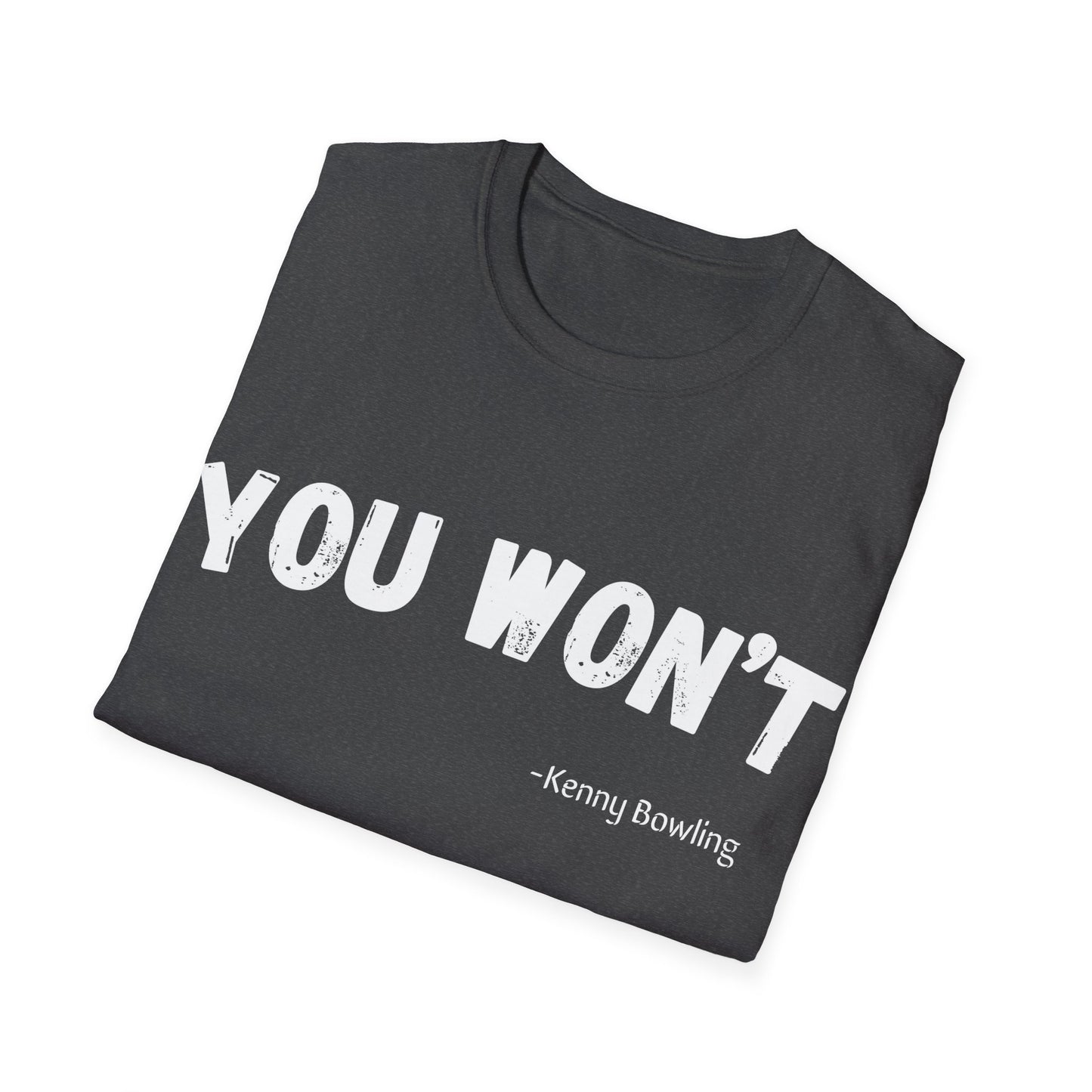 YOU WONT!