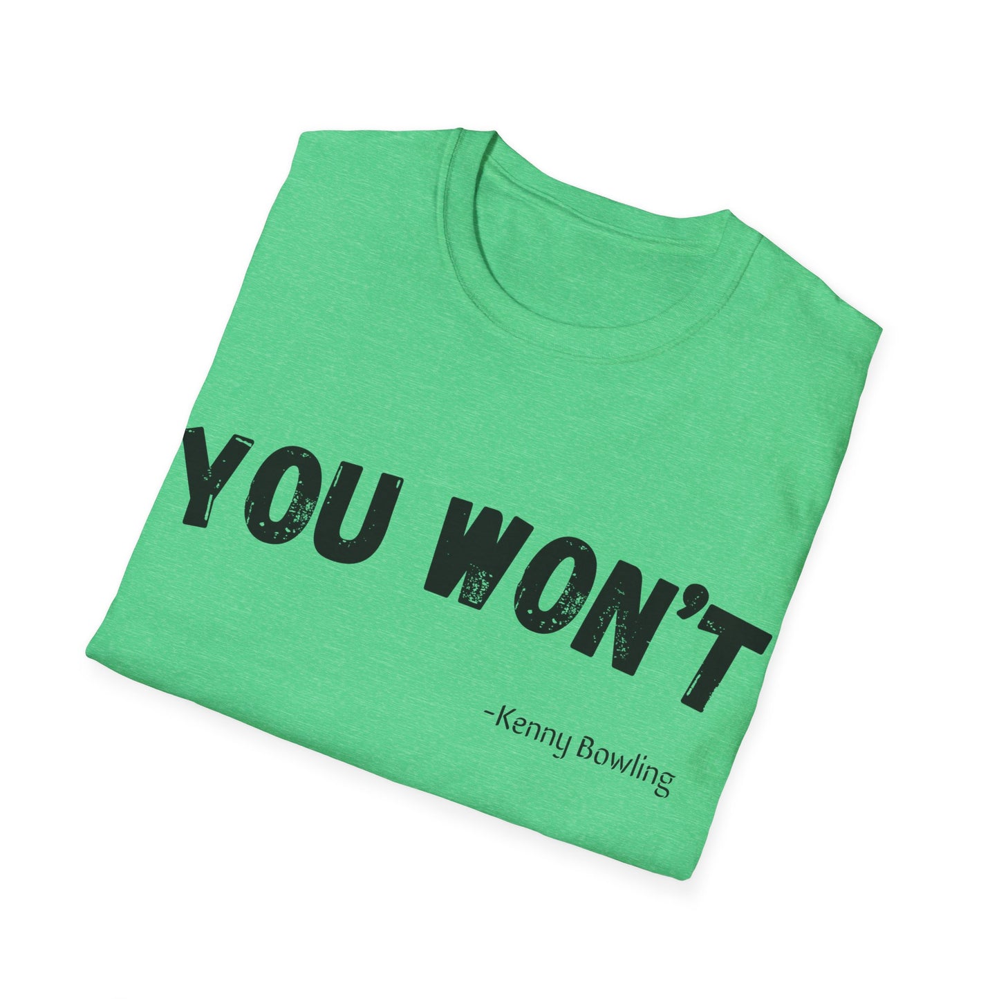 YOU WONT!