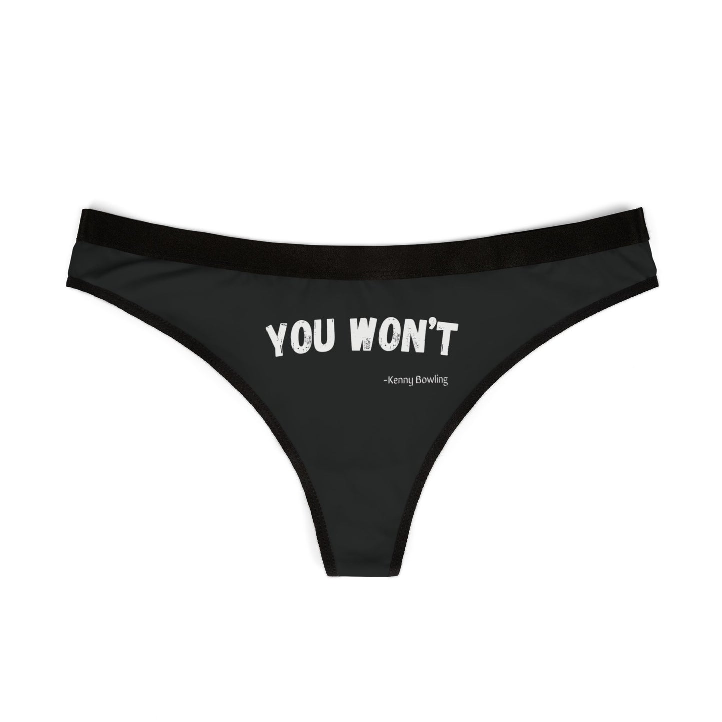 You Won't! Cheeky thong