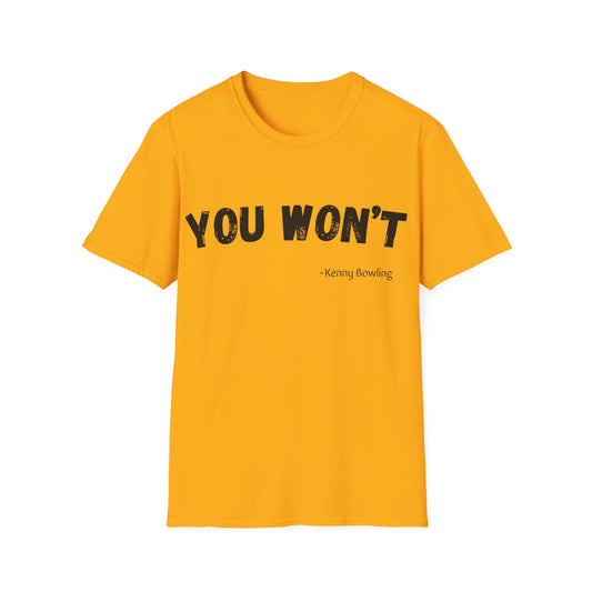 YOU WONT!