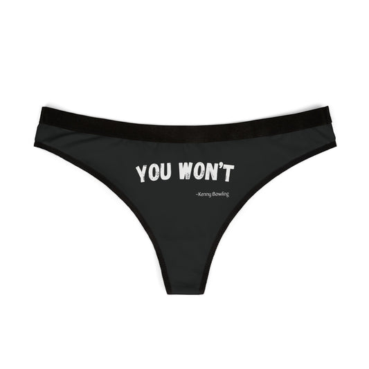 You Won't! Cheeky thong
